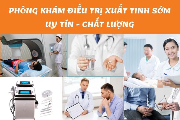 Phòng khám điều trị xuất tinh sớm an toàn, hiệu quả