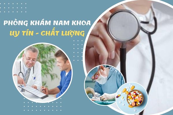 Phòng khám nam khoa uy tín, chất lượng