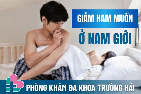 Nguyên nhân và giải pháp chữa giảm ham muốn ở nam giới.